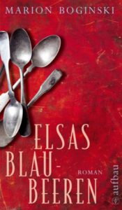Mehr über den Artikel erfahren Marion Boginski — Elsas Blaubeeren