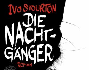Mehr über den Artikel erfahren Ivo Stourton — Die Nachtgänger
