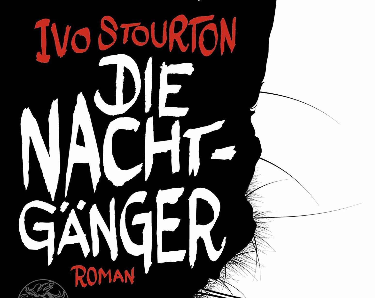 Du betrachtest gerade Ivo Stourton — Die Nachtgänger