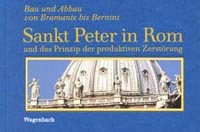 You are currently viewing Horst Bredekamp — Sankt Peter in Rom und das Prinzip der produktiven Zerstörung