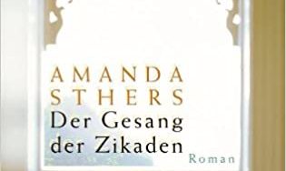 Mehr über den Artikel erfahren Amanda Sthers — Der Gesang der Zikaden