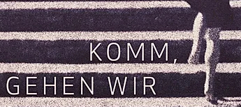 Mehr über den Artikel erfahren Arnold Stadler — Komm, gehen wir (1)