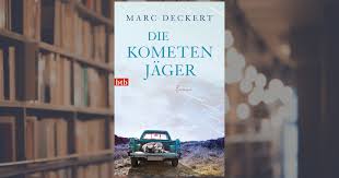 You are currently viewing Marc Deckert: Die Kometenjäger