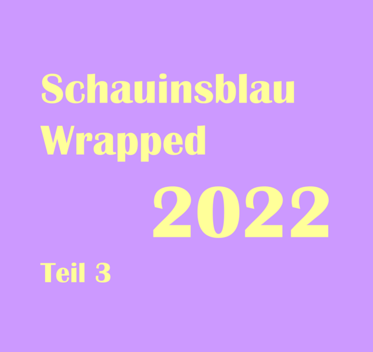 Schauinsblau Wrapped Teil 3